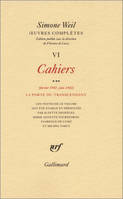 Œuvres complètes / Simone Weil... ., Volume 3, Février 1942-juin 1942, la porte du transcendant, Œuvres complètes (Tome 6 Volume 3)-Cahiers (Février 1942 - juin 1942)), Cahiers (Février 1942 - juin 1942) 3