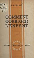 Comment corriger l'enfant