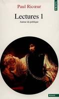 Lectures., 1, Lectures, t. 1, Autour du politique