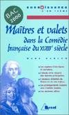 Maîtres et valets dans la Comédie française du XVIIIe siècle