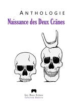 Naissance des Deux crânes, Anthologie