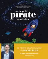 Michel Bussi écrit pour les petits, 2, Le petite pirate des étoiles