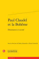 Paul Claudel et la Bohême, Dissonances et accord