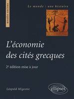 L'économie des cités grecques - 2e édition mise à jour, de l'archaïsme au Haut-Empire romain