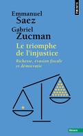 Le triomphe de l'injustice, Richesse, évasion fiscale et démocratie