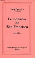Le monsieur de San Francisco - Nouvelles - Collection Bibliothèque cosmopolite., nouvelles