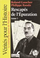 Rescapés de l'épuration, Tome 1, Le journal de guerre de Marcel Déat, Le journal de guerre de marcel deat (rescapes de l'epuration - tome 1)