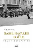Basse-Navarre et Soule sous l’Occupation, Témoignages
