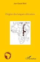 Origine des langues africaines, Essai d'application de la méthode comparative aux langues africaines anciennes et modernes