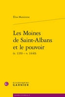 Les Moines de Saint-Albans et le pouvoir