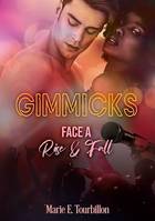 Gimmicks, Face A - Rise & Fall