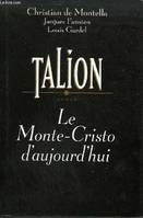 Talion Le Monte-Cristo d'aujourd'hui, roman
