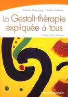 La Gestalt-Thérapie expliquée à tous, Intelligence relationnelle et art de vivre