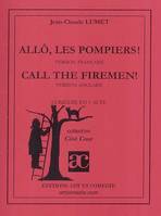 Allô, les pompiers !