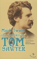 Les Aventures de Tom Sawyer (Nouvelle traduction)