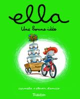 ELLA. UNE BONNE IDEE