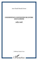 Coexistence contentieuse entre les nations, 1985-1998