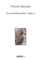 Le tarot divinatoire tome 2