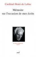 Oeuvres complètes / cardinal Henri de Lubac., 33, MEMOIRE SUR L'OCCASION DE MES ECRITS