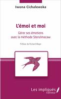 L'émoi et moi, Gérer ses émotions avec la méthode Stenzimacaw