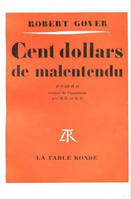 Cent dollars de malentendu