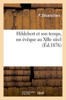 Hildebert et son temps, un évêque au douzième siècle