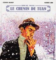 Chính Tri, 1, Chinh Tri T1, Le Chemin de Tuan