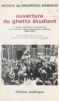 Ouverture du ghetto étudiant, La gauche étudiante à la recherche d'un nouveau mode d'intervention politique, 1960-1970