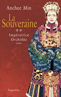 Impératrice Orchidée, 2, La Souveraine, roman