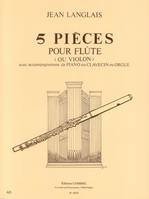 5 Pièces pour Flûte ou Violon, avec accompagnement de piano