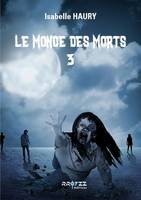 3, Le monde des morts