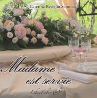 Madame est servie