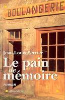 Le Pain de mémoire, roman