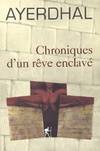 CHRONIQUES D'UN REVE ENCLAVE