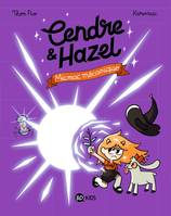 6, Cendre et Hazel, Tome 06, Micmac mécanique