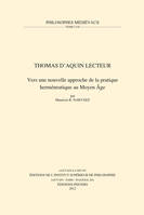 Thomas d'Aquin lecteur, Vers une nouvelle approche de la pratique herméneutique au moyen âge