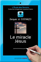 LE MIRACLE JESUS