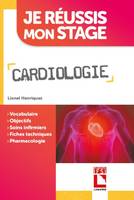 Cardiologie, Vocabulaire. Objectifs. Soins infirmiers. Fiches techniques. Pharmacologie