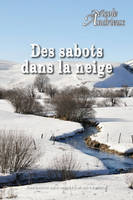 Des sabots dans la neige, Roman