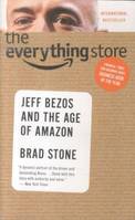 The Everything Store: Jeff Bezos and the Age of Amazon