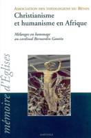 Christianisme et humanisme en Afrique - mélanges en hommage au cardinal Bernardin Gantin, mélanges en hommage au cardinal Bernardin Gantin