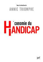 Économie du handicap, actes du colloque du 20 janvier 2005 organisé à la Maison des sciences économiques