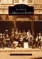 Milly la Forêt (Le canton de)