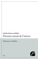 L'homme témoin de l'univers, Sciences et soufisme