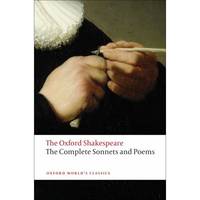 The Complete Sonnets and Poems: The Oxford Shakespeare