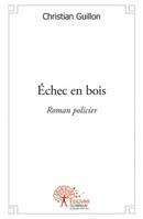 Échec en bois, Roman policier