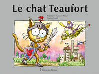 Les petits chats, Le Chat Teaufort
