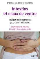 Intestins et maux de ventre, Traiter ballonnements, gaz, colon irritable