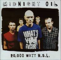 20000 Watt Rsl - The Midnight Oil Collection