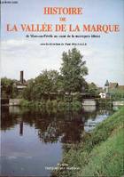 Histoire de la vallée de la Marque, de Mons-en-Pévèle au cœur de la métropole lilloise